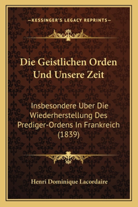 Die Geistlichen Orden Und Unsere Zeit