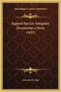 Rapport Sur Les Antiquites Decouvertes a Nerac (1833)