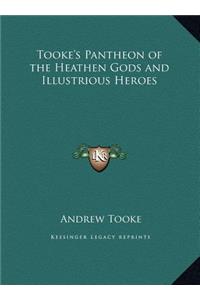 Tooke's Pantheon of the Heathen Gods and Illustrious Heroes