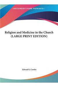 Religion and Medicine in the Church