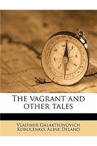 The Vagrant and Other Tales