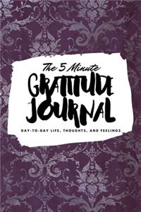 The 5 Minute Gratitude Journal