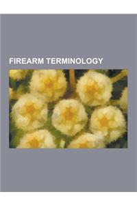 Firearm Terminology