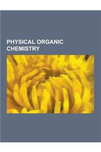 Physical Organic Chemistry