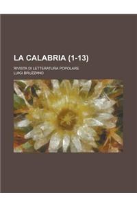 La Calabria; Rivista Di Letteratura Popolare (1-13)