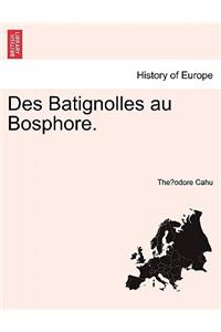 Des Batignolles Au Bosphore.