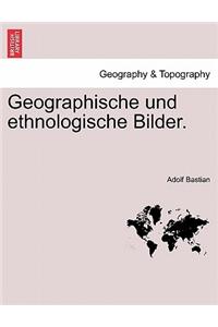 Geographische Und Ethnologische Bilder.