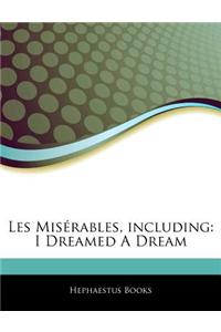 Articles on Les MIS Rables, Including: I Dreamed a Dream