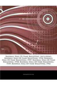 Articles on Baseball Hall of Fame Balloting, Including: Baseball Hall of Fame Balloting, 1936, Baseball Hall of Fame Balloting, 1937, Baseball Hall of