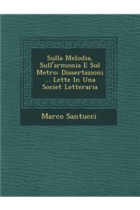 Sulla Melodia, Sull'armonia E Sul Metro