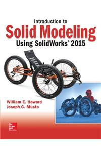 Introduction to Solid Modeling Using Solidworks 2015