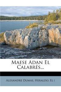 Maese Adan El Calabr S...
