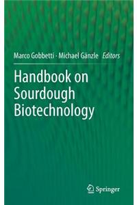 Handbook on Sourdough Biotechnology