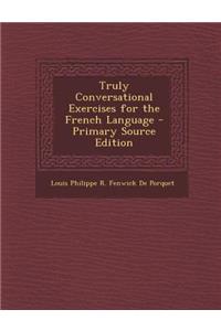 Truly Conversational Exercises for the French Language
