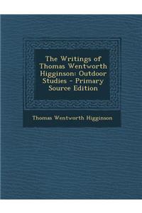 Writings of Thomas Wentworth Higginson