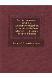 Armenwesen Und Die Armengesetzgebung in Europaischen Staaten
