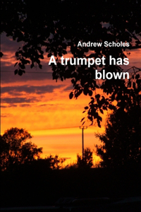 trumpet has blown
