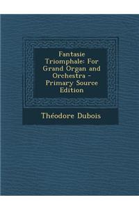 Fantasie Triomphale