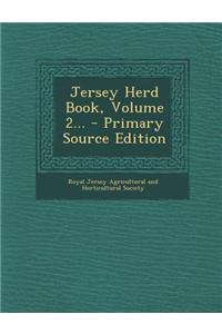 Jersey Herd Book, Volume 2...