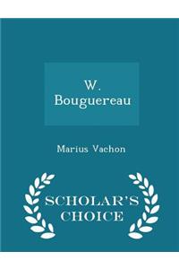 W. Bouguereau - Scholar's Choice Edition