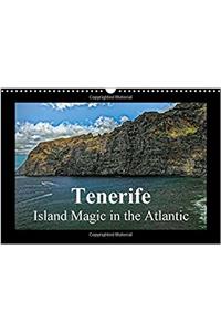 Tenerife Island Magic in the Atlantic 2017