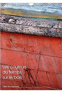Couleurs Du Temps Sur Le Bois 2017