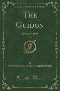 The Guidon, Vol. 1: February, 1905 (Classic Reprint)