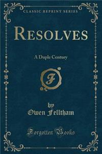 Resolves