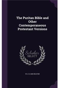 The Puritan Bible and Other Contemporaneous Protestant Versions