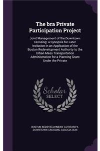 The Bra Private Participation Project