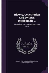 History, Constitution And By-laws, Membership ...