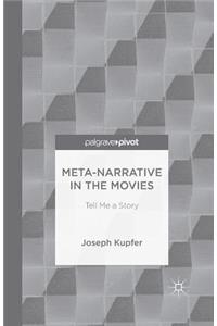 Meta-Narrative in the Movies: Tell Me a Story