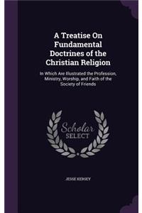 Treatise On Fundamental Doctrines of the Christian Religion