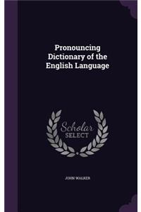 Pronouncing Dictionary of the English Language