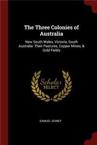 The Three Colonies of Australia