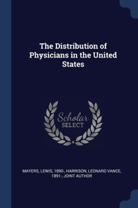 The Distribution of Physicians in the United States