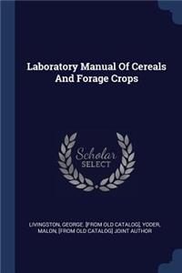 Laboratory Manual Of Cereals And Forage Crops