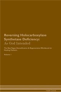 Reversing Holocarboxylase Synthetase Deficiency