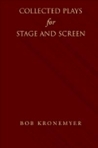 Collected Plays for Stage and Screen