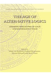 Age of Alternative Logics