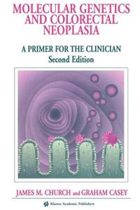 Molecular Genetics of Colorectal Neoplasia