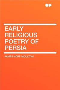 Early Religious Poetry of Persia