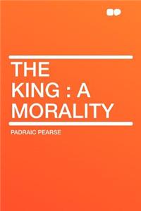The King: A Morality