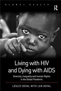 Living with HIV and Dying with AIDS