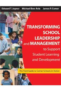 Transforming School Leadership and Management to Support Student Learning and Development