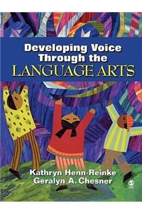 Developing Voice Through the Language Arts