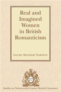 Real and Imagined Women in British Romanticism