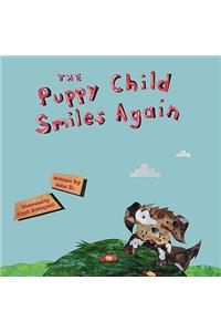 The Puppy Child Smiles Again