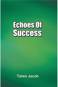 Echoes of Success