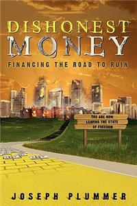 Dishonest Money